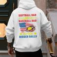 Softball Dad Like A Baseball Dad But With Bigger Balls Premium Men's Hoodie Back Print Softball Dad Like A Baseball Dad But With Bigger Balls Premium Men's Hoodie Back Print