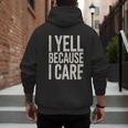 Baseball Fan Humor I Yell Because I Care Baseball Dads Men's Hoodie Back Print Baseball Fan Humor I Yell Because I Care Baseball Dads Men's Hoodie Back Print