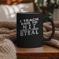 I Teach My Kids To Hit Steal Fun Softball Baseball Dad Coach Graphic Print Coffee Mug I Teach My Kids To Hit Steal Fun Softball Baseball Dad Coach Graphic Print Coffee Mug