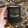 Baseball Dad For Men Dad Life Full Count Never Out Graphic Print Coffee Mug Baseball Dad For Men Dad Life Full Count Never Out Graphic Print Coffee Mug