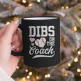 Dibs On The Coach Coach's Wife Quote Baseball Mom Graphic Print Coffee Mug