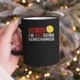 Don’t Ask I’m Not Doing Gamechanger Baseball Graphic Print Coffee Mug Don’t Ask I’m Not Doing Gamechanger Baseball Graphic Print Coffee Mug
