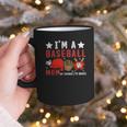 I'm A Baseball Mom Of Course I'm Broke Graphic Print Coffee Mug