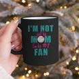 I'm Not Just His Mom I'm His Number One Fan Baseball Mom Graphic Print Coffee Mug I'm Not Just His Mom I'm His Number One Fan Baseball Mom Graphic Print Coffee Mug