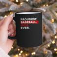 Proudest Baseball Mom Ever Graphic Print Coffee Mug Proudest Baseball Mom Ever Graphic Print Coffee Mug