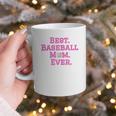 Best Baseball Mom Ever Pink Graphic Print Coffee Mug Best Baseball Mom Ever Pink Graphic Print Coffee Mug