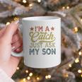 Vintage Baseball Dad For Men I'm A Catch Just Ask My Son Graphic Print Coffee Mug