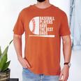 Baseball Dad Baseball Players Have The Best Dads Father Men's Comfort Colors T-Shirt Yam