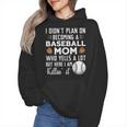I Didn't Plan On Becoming a Baseball Mom Mother's Day Wmen Hoodie I Didn't Plan On Becoming a Baseball Mom Mother's Day Wmen Hoodie