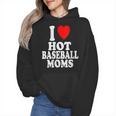 I Heart Love Hot Baseball Moms MILF Cougar Older Woman Wmen Hoodie