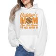 Catcher's Mom And Not Afraid Leopard Baseball Mom Wmen Hoodie Catcher's Mom And Not Afraid Leopard Baseball Mom Wmen Hoodie
