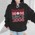 Baseball Mom Since 2006 Wmen Hoodie Baseball Mom Since 2006 Wmen Hoodie