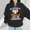 My Favorite Players Call Me MomMom Baseball Mom Mom Wmen Hoodie