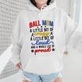 Ball Mom Proud Volleyball Baseball Mom Wmen Hoodie Ball Mom Proud Volleyball Baseball Mom Wmen Hoodie