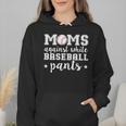 Moms Against White Baseball Pants For Baseball Moms Wmen Hoodie Moms Against White Baseball Pants For Baseball Moms Wmen Hoodie