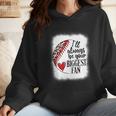 I'Ll Always Be Your Biggest Fan Baseball Mom s Wmen Hoodie I'Ll Always Be Your Biggest Fan Baseball Mom s Wmen Hoodie