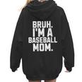 Sarcastic Bruh Baseball Mom Fan Gear For Mama Life Women Hoodie Back Print Sarcastic Bruh Baseball Mom Fan Gear For Mama Life Women Hoodie Back Print
