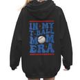 In My T-Ball Mom Era Baseball Mom Groovy Mother's Day Women Hoodie Back Print In My T-Ball Mom Era Baseball Mom Groovy Mother's Day Women Hoodie Back Print