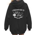 I Teach My Kids To Hit And Steal Baseball Mom Women Hoodie Back Print I Teach My Kids To Hit And Steal Baseball Mom Women Hoodie Back Print