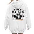 I Can't My Son Has Practice Today Baseball Mom Women Hoodie Back Print I Can't My Son Has Practice Today Baseball Mom Women Hoodie Back Print