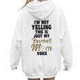 I'm Not Yelling This Is Just My Baseball Mom Voice Baseball Women Hoodie Back Print I'm Not Yelling This Is Just My Baseball Mom Voice Baseball Women Hoodie Back Print