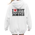 I Love Hot Baseball Moms Heart Sport Fan For Women Men Women Hoodie Back Print