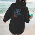 Sorry Can't Baseball Bye Baseball Mom Men Women Kids Women Hoodie Back Print Sorry Can't Baseball Bye Baseball Mom Men Women Kids Women Hoodie Back Print
