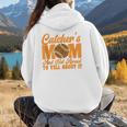 Catcher's Mom And Not Afraid Leopard Baseball Mom Women Hoodie Back Print Catcher's Mom And Not Afraid Leopard Baseball Mom Women Hoodie Back Print