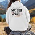 My Son Will Be Waiting For You At Home Baseball Mom Women Hoodie Back Print My Son Will Be Waiting For You At Home Baseball Mom Women Hoodie Back Print