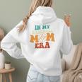 In My Baseball Mom Era Baseball Retro Groovy Mom Women Hoodie Back Print In My Baseball Mom Era Baseball Retro Groovy Mom Women Hoodie Back Print