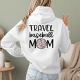 Travel Baseball Mom Travel Team Game Day Travel Sports Mom Women Hoodie Back Print