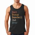 Best Bonus Baseball Dad Ever Softball Stepdad From Daughter Men Tank Top Best Bonus Baseball Dad Ever Softball Stepdad From Daughter Men Tank Top