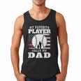 My Favorite Player Calls Me Dad Cool Baseball Dad Tee Men Tank Top My Favorite Player Calls Me Dad Cool Baseball Dad Tee Men Tank Top