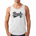 Bruh Baseball Style Number 67 Sports Bro Slang Meme Brother Men Tank Top