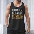 Catcher Because Pitchers Need Heroes Too Baseball Team Men Tank Top Catcher Because Pitchers Need Heroes Too Baseball Team Men Tank Top