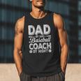 Baseball Dad For Men Dad By Day Baseball Coach By Night Men Tank Top Baseball Dad For Men Dad By Day Baseball Coach By Night Men Tank Top