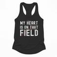 My Heart Is On That Field Baseball Softball Dad Father Flowy Tank My Heart Is On That Field Baseball Softball Dad Father Flowy Tank