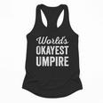 Worlds Okayest Umpire Sarcastic Baseball Game Official Flowy Tank