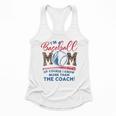 I’m A Baseball Mom Of Course I Know More Than The Coach Flowy Tank