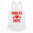 Singles Unite Valentines Day Humor For Singles Raglan Baseball Tee Flowy Tank Singles Unite Valentines Day Humor For Singles Raglan Baseball Tee Flowy Tank