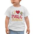 Back To School Education I Love Public Schools Graphic Toddler T-Shirt Back To School Education I Love Public Schools Graphic Toddler T-Shirt