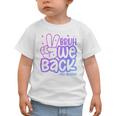 Bruh We Back 4th Graders Back To School Fourth Grade Kids Graphic Toddler T-Shirt