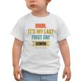 Bruh It's My Last First Day Senior 2026 Back To School Graphic Toddler T-Shirt