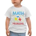 Dear Math Solve Your Own Problems Back To School Graphic Toddler T-Shirt Dear Math Solve Your Own Problems Back To School Graphic Toddler T-Shirt