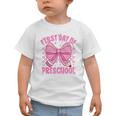 First Day Of Preschool Coquette Bow Back To School Girls Graphic Toddler T-Shirt