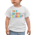 Your Schedule Is Correct Back To School Life Graphic Toddler T-Shirt Your Schedule Is Correct Back To School Life Graphic Toddler T-Shirt