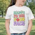 Back To School First Day Of School Happy To See Your Face Graphic Toddler T-Shirt Back To School First Day Of School Happy To See Your Face Graphic Toddler T-Shirt