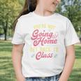 Back To School You'Re Not Going Home School Nurse Graphic Toddler T-Shirt