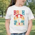 Bruh We Back High School Boy Back To School 6 7 Meme Graphic Toddler T-Shirt