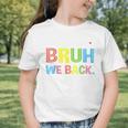 Bruh We Back Paraprofessionals Welcome Back To School Para Graphic Toddler T-Shirt Bruh We Back Paraprofessionals Welcome Back To School Para Graphic Toddler T-Shirt